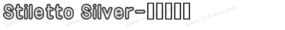 Stiletto Silver字体转换